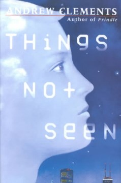 Things Not Seen, reviewed by: Maddie
<br />